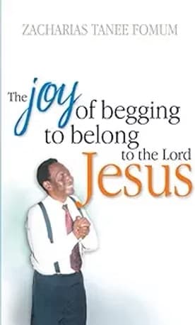 The joy of begging to belong to the Lord Jesus
