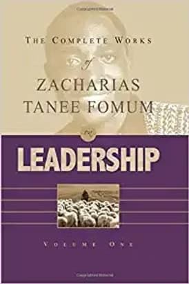 The Complete Works of Zacharias Tanee Fomum on Leadership